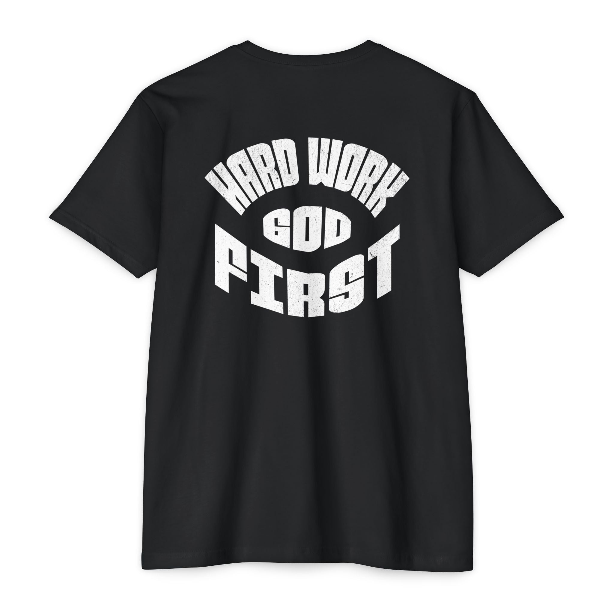 Hard Work God First Graphic T-Shirt