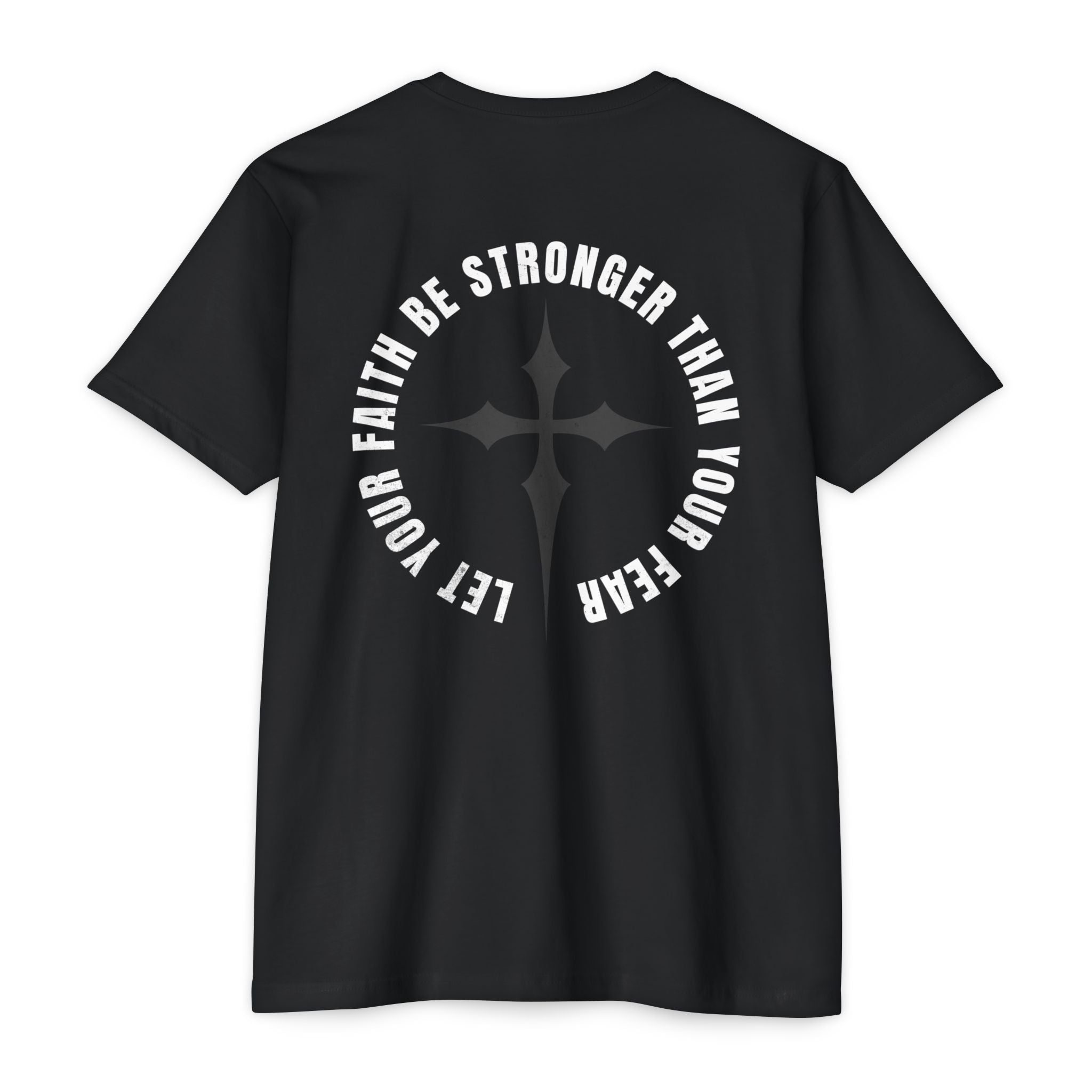 Let Your Faith Be Stronger Than Your Fear