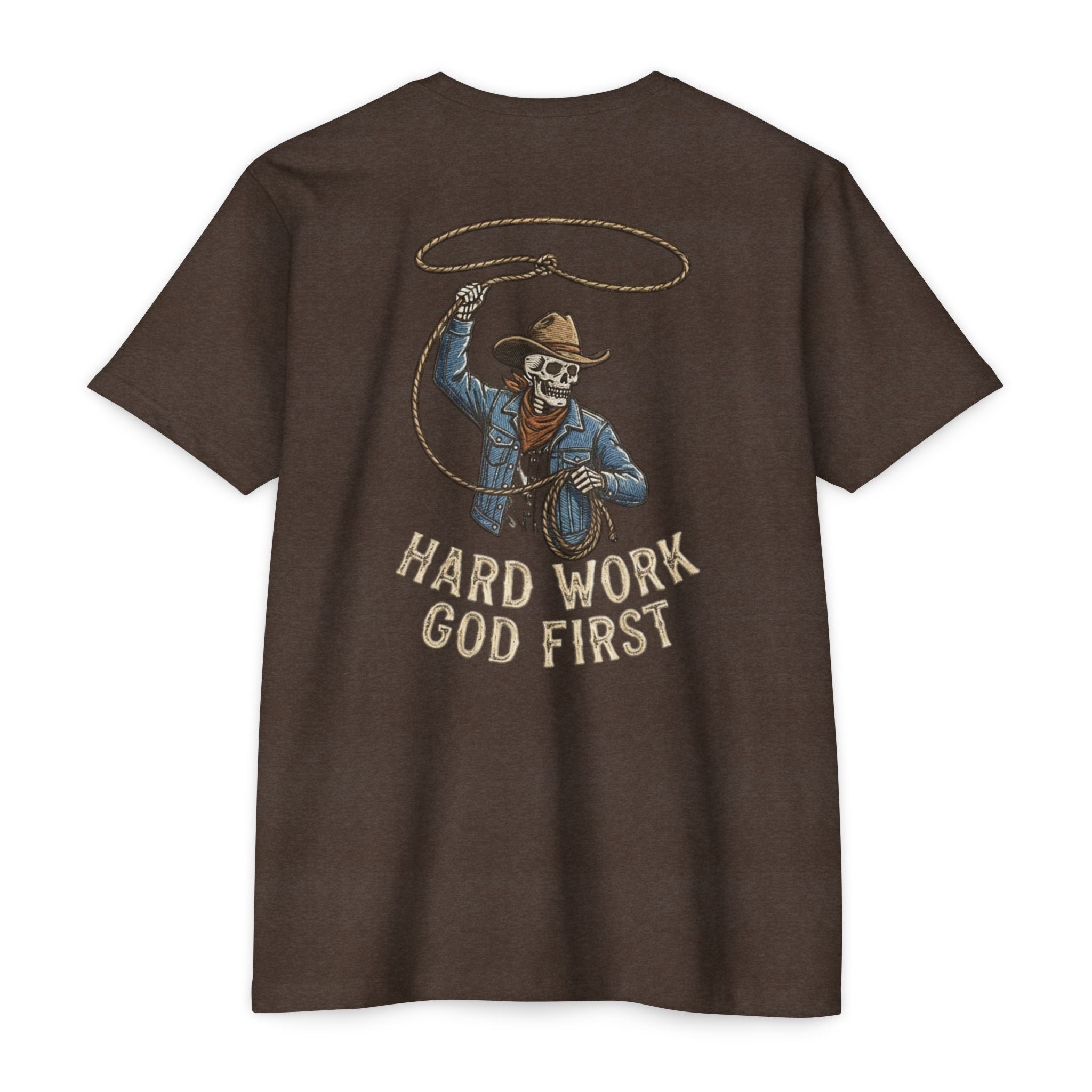 Hard Work God First- Cowboy T-Shirt