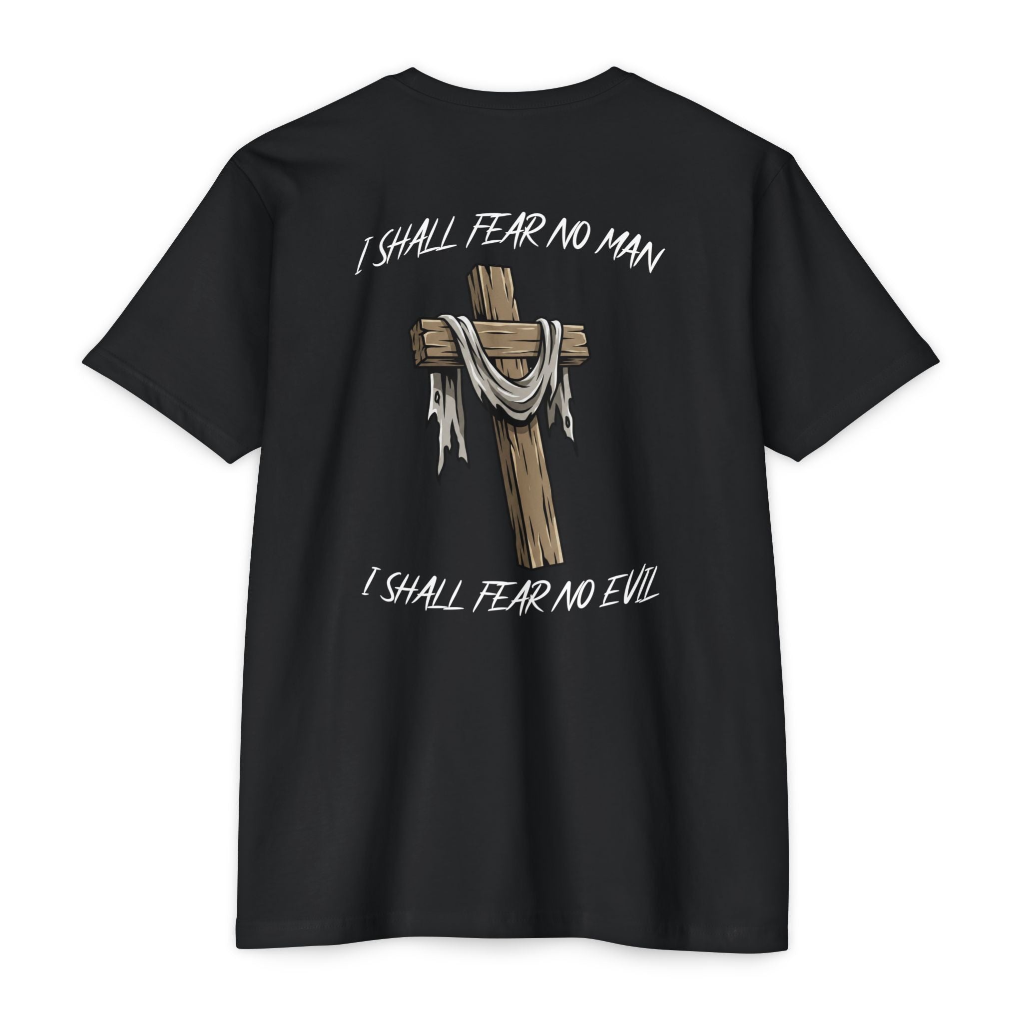 I Shall Fear No Man T-shirt