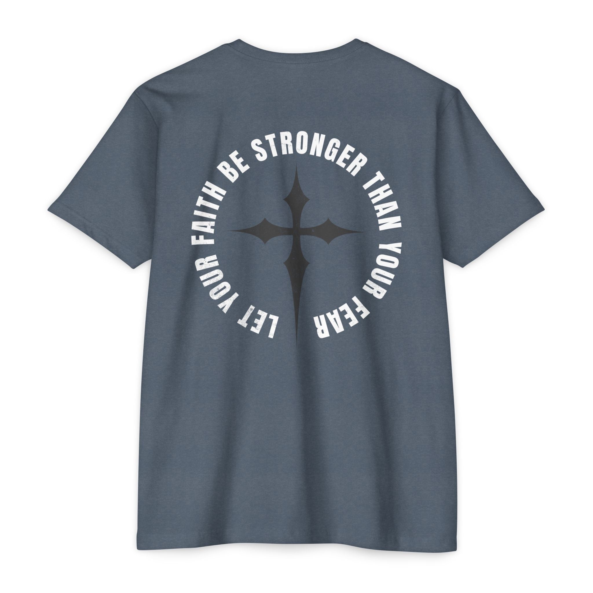 Let Your Faith Be Stronger Than Your Fear