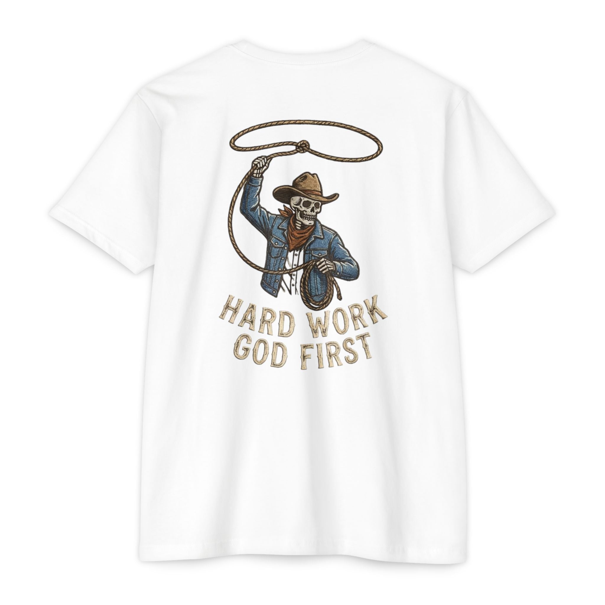 Hard Work God First- Cowboy T-Shirt