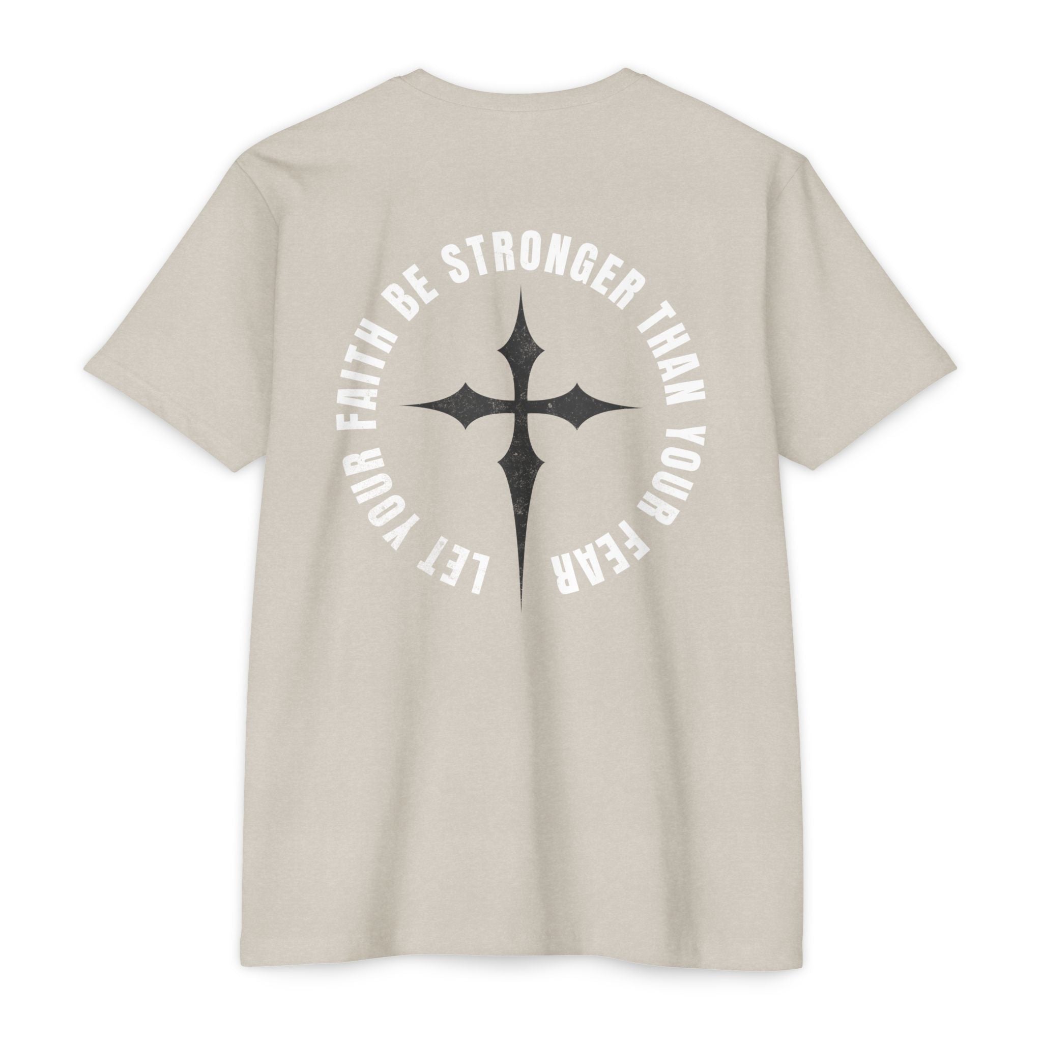 Let Your Faith Be Stronger Than Your Fear