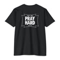 Pray Hard Graphic T-Shirt