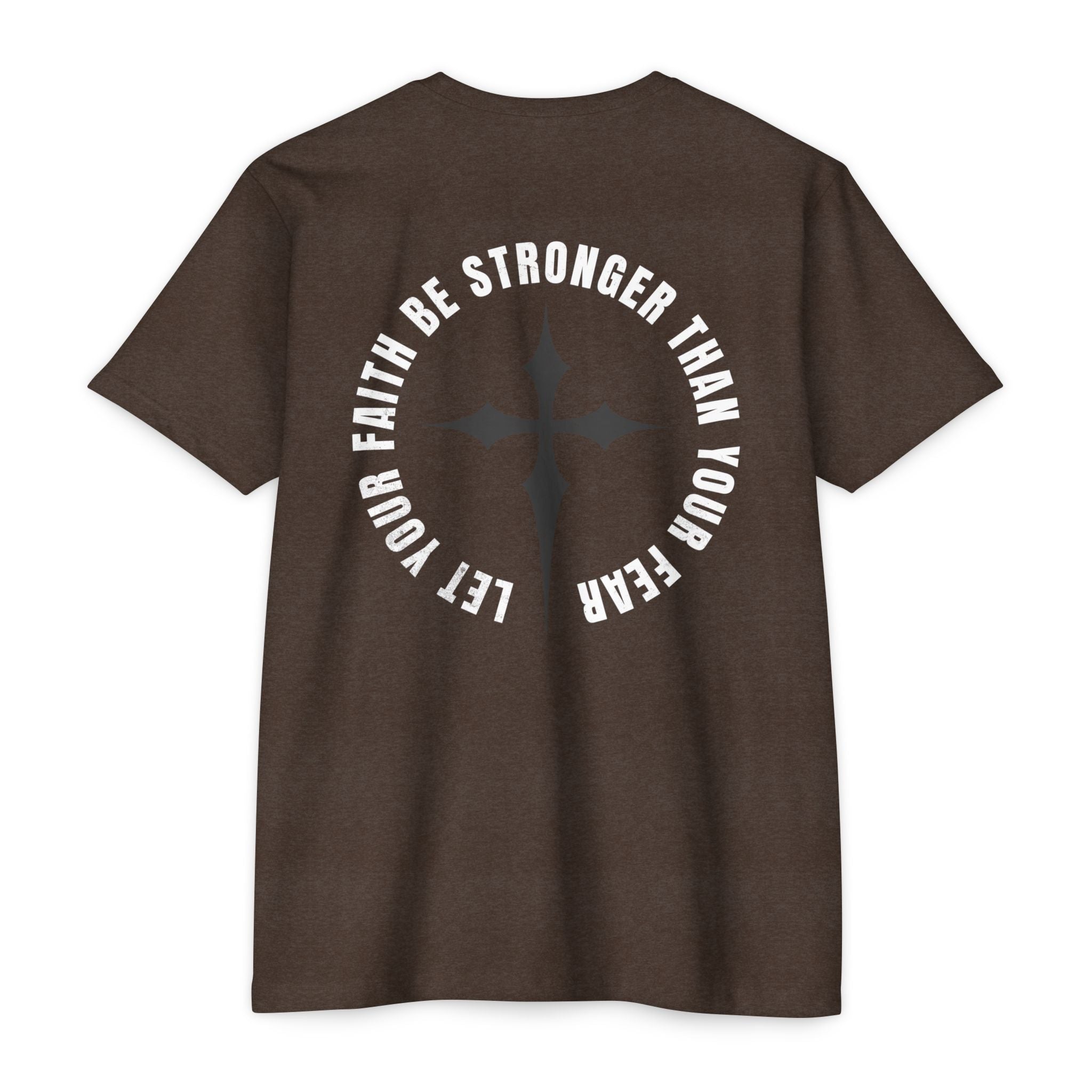 Let Your Faith Be Stronger Than Your Fear