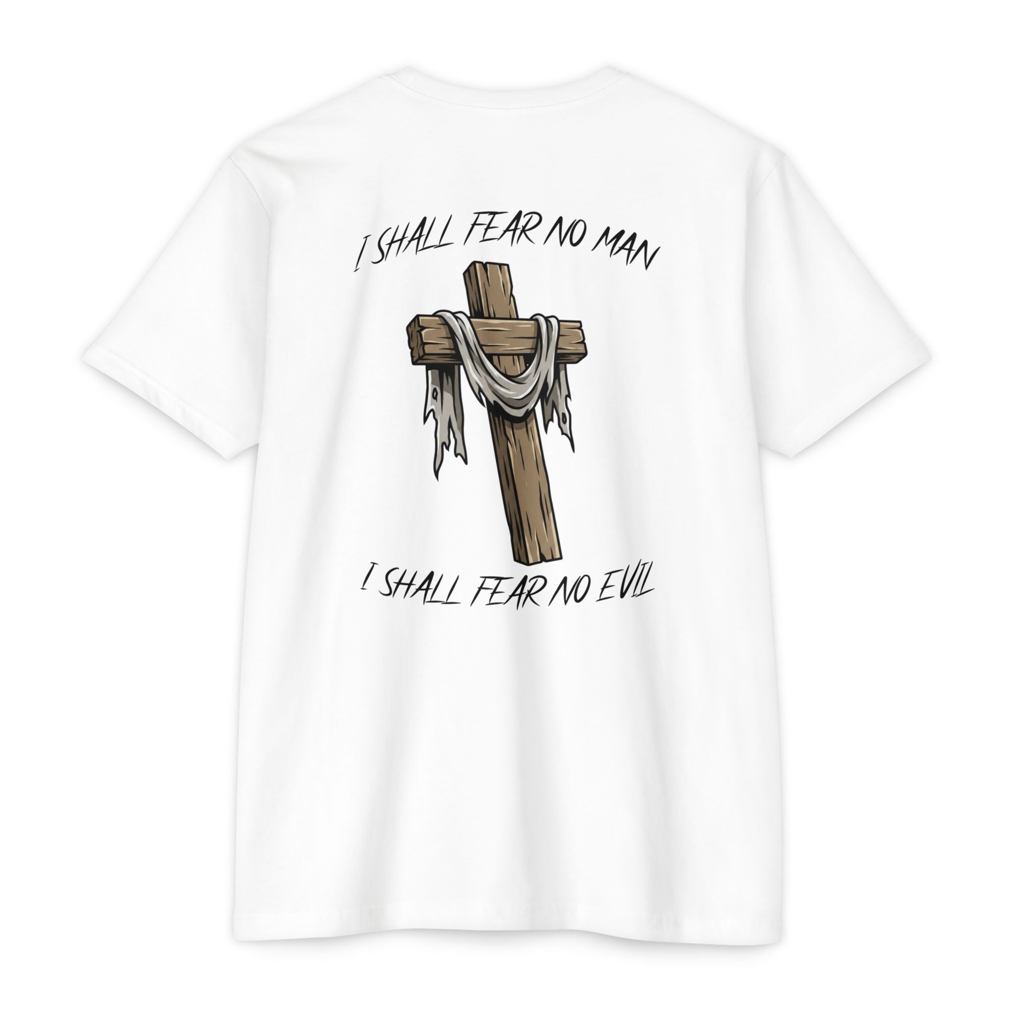 I Shall Fear No Man T-shirt